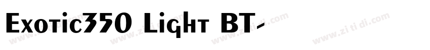 Exotic350 Light BT字体转换